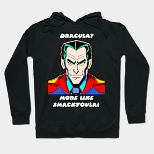 Sassy Dracula Smackyoula Hoodie